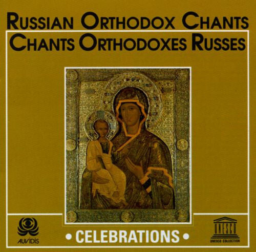 The Choir of the Dormition Church of the Novodevichy Convent* Under The Direction Of Hegumen Petr Polyakov* - Celebrations - Russian Orthodox Chants = Chants Orthodoxes Russes - The Choir of the Dormition Church of the Novodevichy Convent Under The Direction Of Hegumen Petr Polyakov - CD