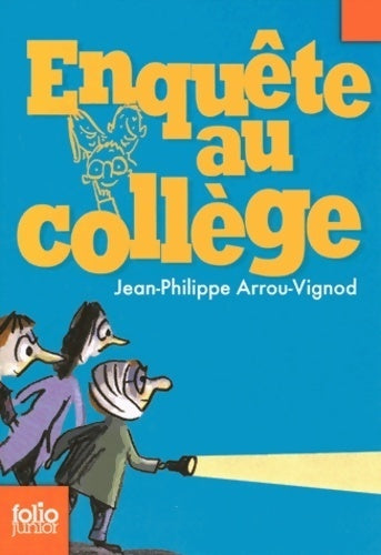 Enquête au collège - Jean-Philippe Arrou-Vignod -  Folio Junior - Livre