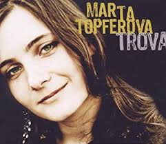 Marta Topferova - Trova - Marta Topferova - CD