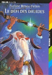 Le défi des druides - Evelyne Brisou-Pellen -  Folio Junior - Livre