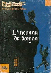 Livrenpoche : L'inconnu du donjon - Evelyne Brisou-Pellen - Livre