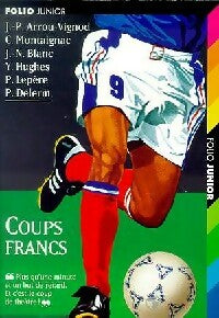 Coups francs - Collectif -  Folio Junior - Livre