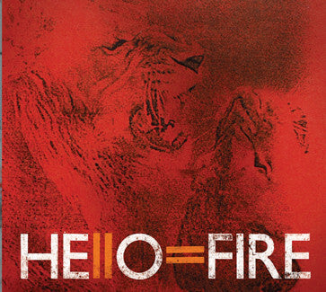 Hello=Fire - Hello=Fire - Hello=Fire - CD