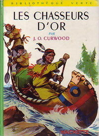 Livrenpoche : Les chasseurs d'or - James Oliver Curwood - Livre