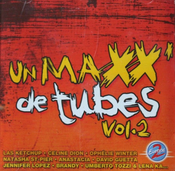 Collectif - Un Maxx' De Tubes - Vol. 2 - Collectif - CD
