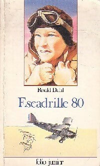 Livrenpoche : Escadrille 80 - Roald Dahl - Livre