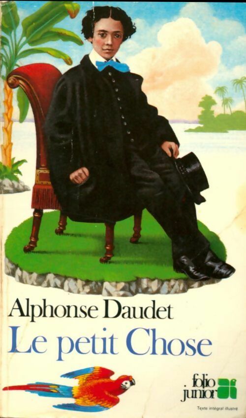 Le petit chose - Alphonse Daudet -  Folio Junior - Livre