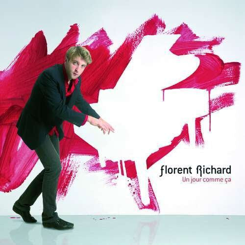 Florent Richard - Un Jour Comme Ça - Florent Richard - CD