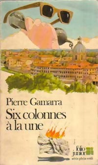 Livrenpoche : Six colonnes à la une - Pierre Gamarra - Livre
