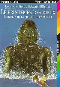 Le roman de la mythologie grecque Tome I : Le printemps des dieux - Leon Garfield ; Edward Blishen -  Folio Junior - Livre