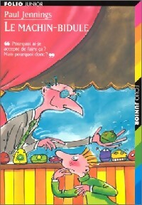 Livrenpoche : Le machin-bidule - Paul Jennings - Livre