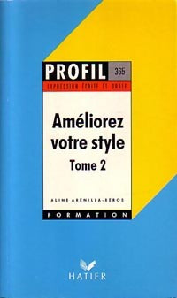 Livrenpoche : Améliorez votre style Tome II - Aline Arénilla-Béros - Livre
