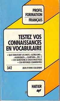 Livrenpoche : Testez vos connaissances en vocabulaire - Jean-Pierre Colignon, J. -P Colignon - Livre