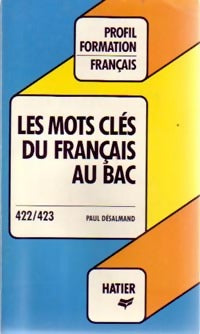 Livrenpoche : Les mots clés du français au bac - Paul Desalmand - Livre