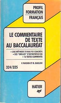 Livrenpoche : Le commentaire de texte au baccalauréat - Michel Barlow, Paul Pardon - Livre
