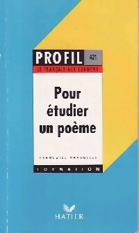 Pour étudier un poème - Françoise Nayrolles -  Profil - Livre