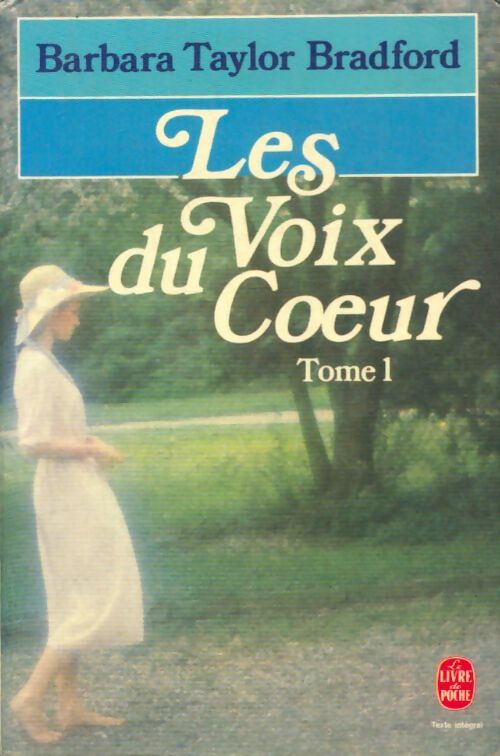 Livrenpoche : Les voix du coeur Tome I - Barbara Taylor Bradford - Livre