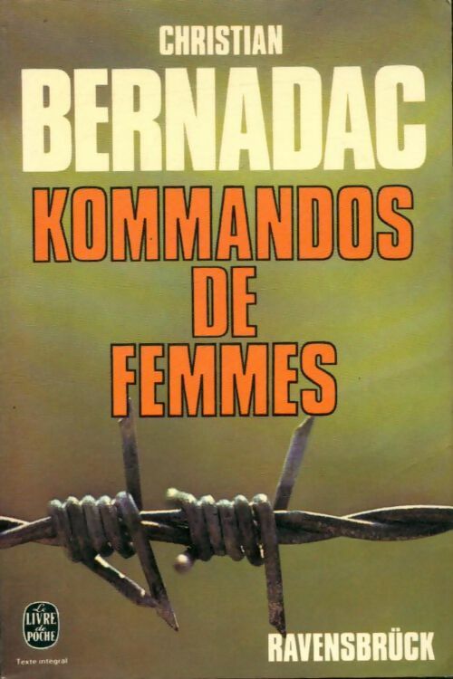 Kommandos de femmes - Christian Bernadac -  Le Livre de Poche - Livre
