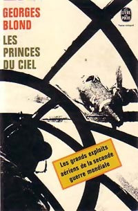Livrenpoche : Les princes du ciel - Georges Blond - Livre