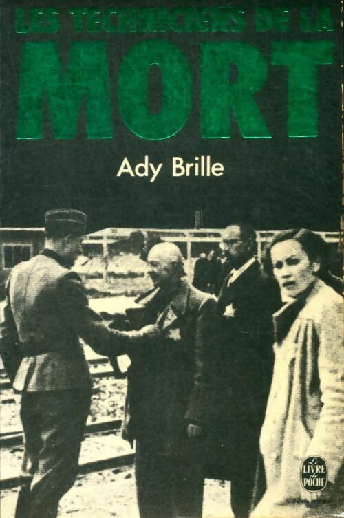 Livrenpoche : Les techniciens de la mort - Ady Brille - Livre