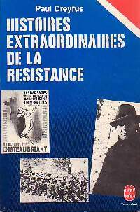 Livrenpoche : Histoires extraordinaires de la Résistance - Paul Dreyfus - Livre