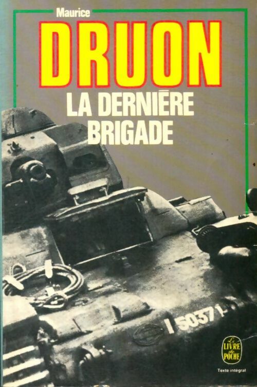 Livrenpoche : La dernière brigade - Maurice Druon - Livre