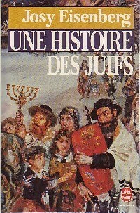 Livrenpoche : Une histoire des juifs - Josy Eisenberg - Livre