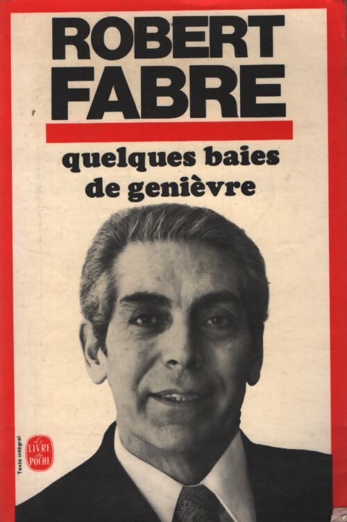Quelques baies de genièvre - Robert Fabre - Livre