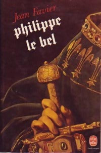 Livrenpoche : Philippe le Bel - Jean Favier - Livre