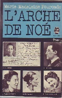 L'arche de Noé Tome I - Marie-Madeleine Fourcade - Livre