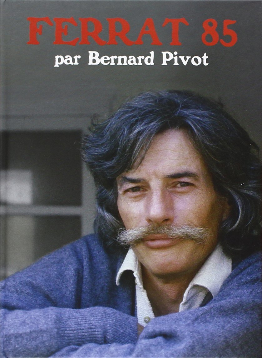 Ferrat 85 par Bernard Pivot - XXX - DVD