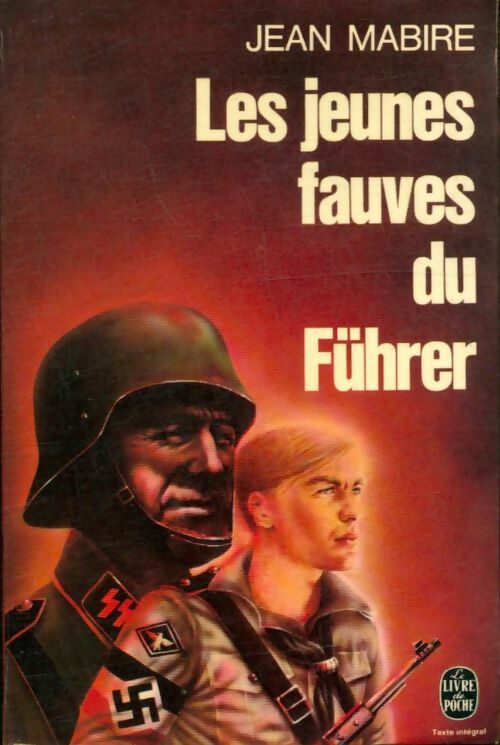 Livrenpoche : Les jeunes fauves du Führer - Jean Mabire - Livre