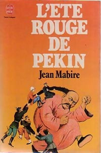 Livrenpoche : L'été rouge de Pékin - Jean Mabire - Livre