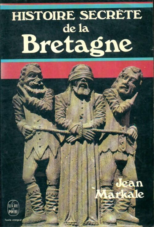 Livrenpoche : Histoire secrète de la Bretagne - Jean Markale - Livre