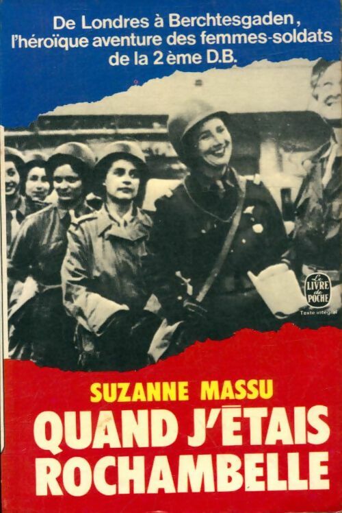 Livrenpoche : Quand j'étais Rochambelle - Suzanne Massu - Livre