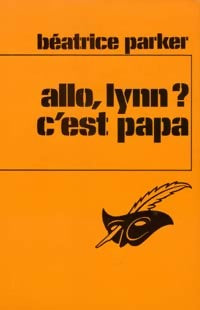 Livrenpoche : Allô, Lynn ? C'est papa - Béatrice Parker - Livre