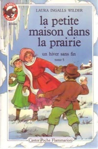 Livrenpoche : La petite maison dans la prairie Tome V : Un hiver sans fin - Laura Ingalls Wilder - Livre