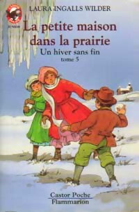 Livrenpoche : La petite maison dans la prairie Tome V : Un hiver sans fin - Laura Ingalls Wilder - Livre