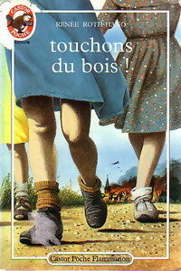Livrenpoche : Touchons du bois ! - Renée Roth-Hano - Livre