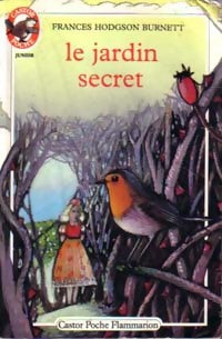 Le jardin secret - Frances Hodgson Burnett -  Castor Poche - Livre