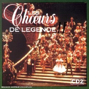 Les Choeurs de légende II, CD 2 - Artistes Divers - CD