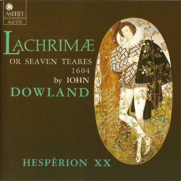 Dowland* / Hesperion XX* - Lachrimae Or Seven Teares - Hespèrion XX, Dowland - CD
