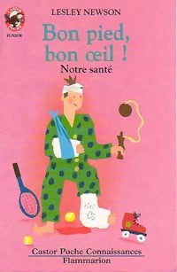 Livrenpoche : Bon pied, bon oeil ! - Lesley Newson - Livre