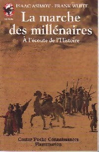 La marche des millénaires - Isaac Asimov, Frank White - Livre
