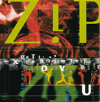 ZIP (8) - Gettin' X-Perimental Over You - ZIP (8) - CD