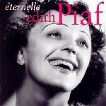 Edith Piaf - Éternelle - Edith Piaf - CD