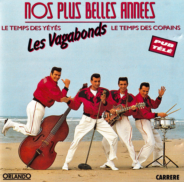 Les Vagabonds - Nos Plus Belles Années - Les vagabonds - CD
