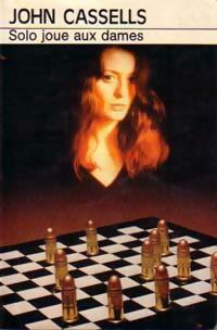 Livrenpoche : Solo joue aux dames - John Cassells - Livre