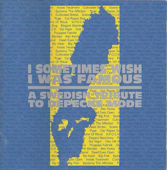 Collectif - I Sometimes Wish I Was Famous - A Swedish Tribute To Depeche Mode - Collectif - CD