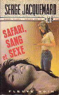 Livrenpoche : Safari, sang et sexe - Serge Jacquemard - Livre